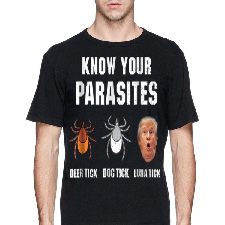 Know Your Parasites Deer Tick Dog Tick Luna Tick Donald Trump Face shirt