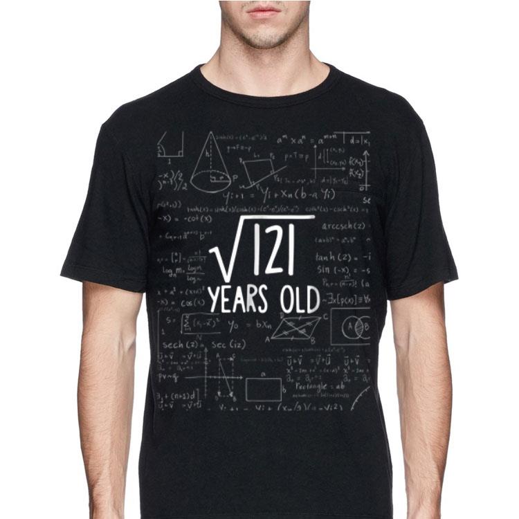 Math Square Root Of 121 Years Old shirt 8 Math Square Root Of 121 Years Old shirt