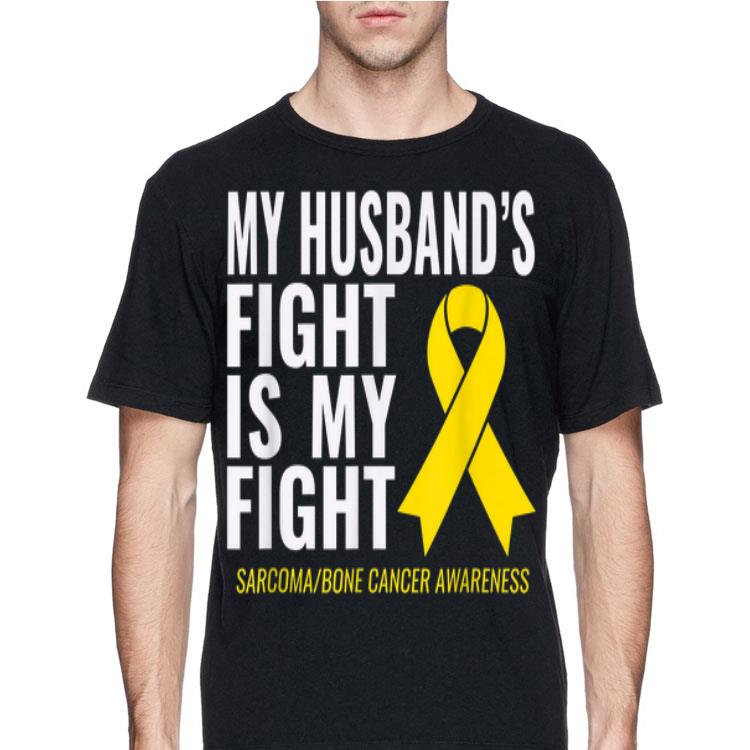 My Husband's Fight Is My Fight Cancer Wareness shirt