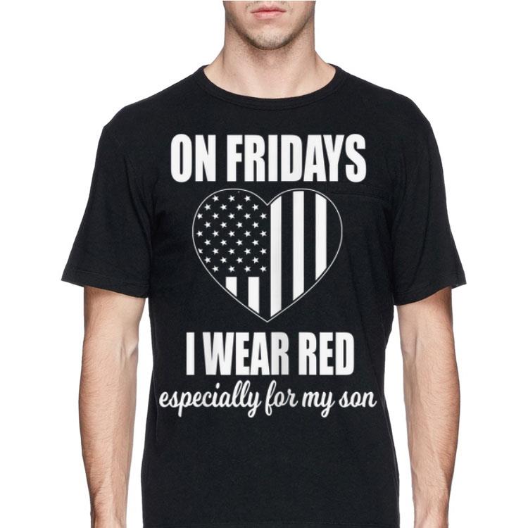 On Fridays I Wear Red Especially For My Son Heat American Flag shirt