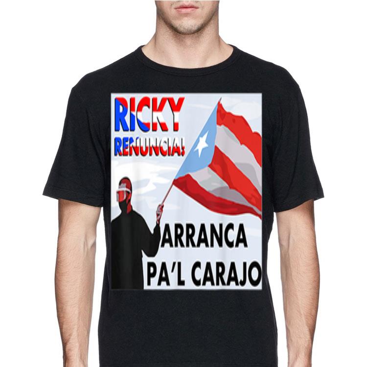 Ricky Renncia Arranca Pa'l Carajo Puerto Rico flag shirt