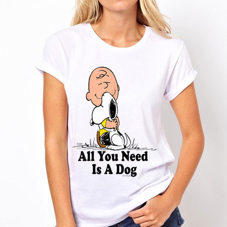 Snoopy And Peanut Hugging Together All You Need Is A Dog shirt