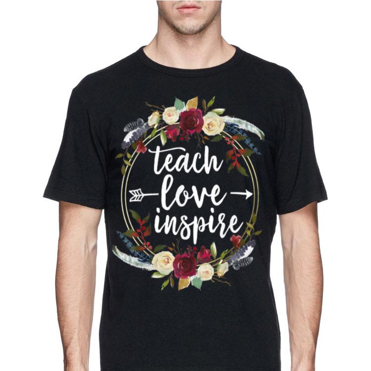 Teach Love Inspire Circle Flower shirt