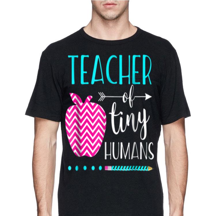 Teacher Of Tiny Humans Teacher Appreciation Day shirt 8 Teacher Of Tiny Humans Teacher Appreciation Day shirt