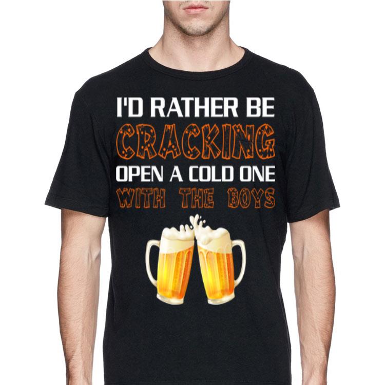 Bational Beer Day I'd Rather Be Cracking Open A Cold One With The Boys shirt 8 Bational Beer Day I'd Rather Be Cracking Open A Cold One With The Boys shirt