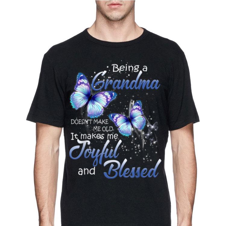 Being A Grandma Doesn't Make Me Old it Make Me Joyful And Blessed butterfly shirt 8 Being A Grandma Doesn't Make Me Old it Make Me Joyful And Blessed butterfly shirt
