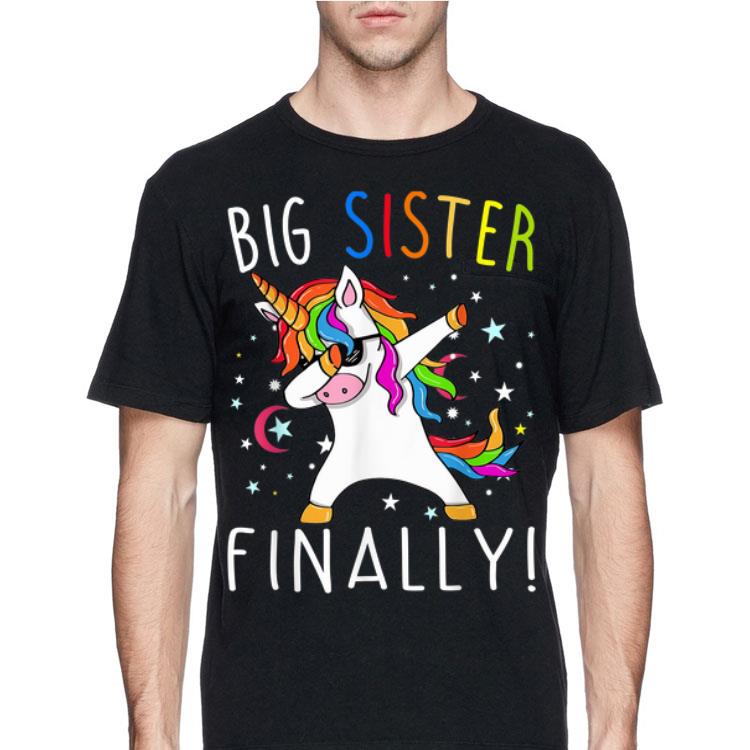 Big Sister Finally Unicorn Dabbing shirt