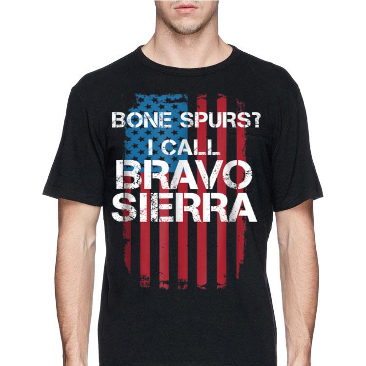 Bone Spurs I Call Bravo Sierra American Flag shirt