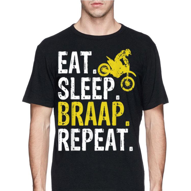 Eat Sleep Braap Repea Dirt Bike shirt