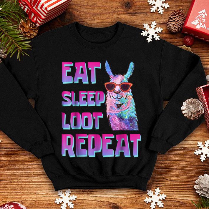 Eat Sleep Loot Repeat LLAMA shirt