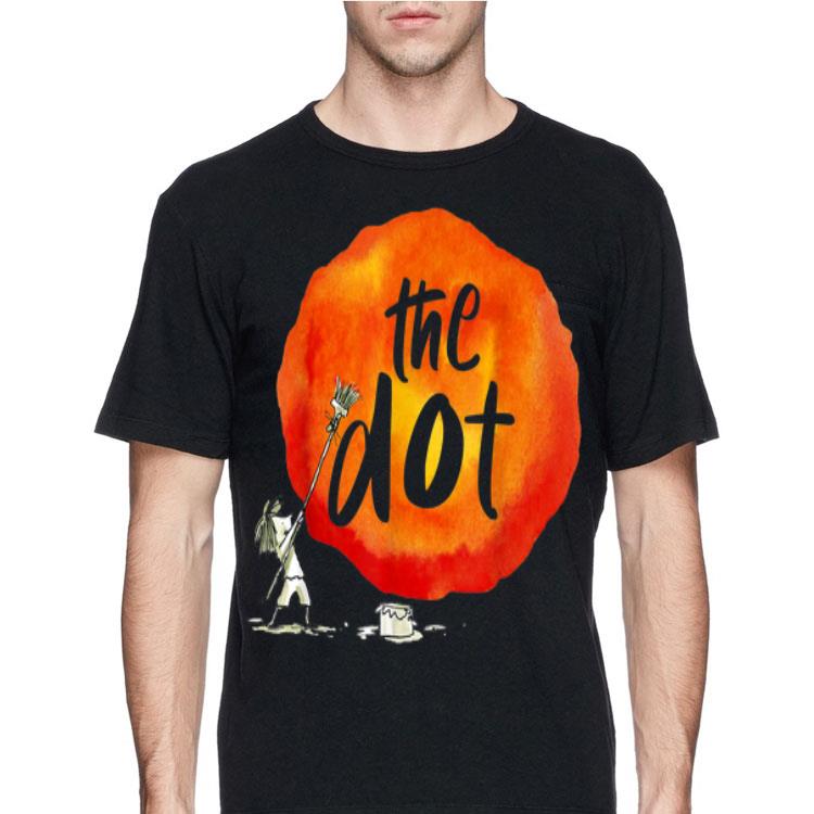 Happy The Dot Day 2019 Make Your Mark shirt