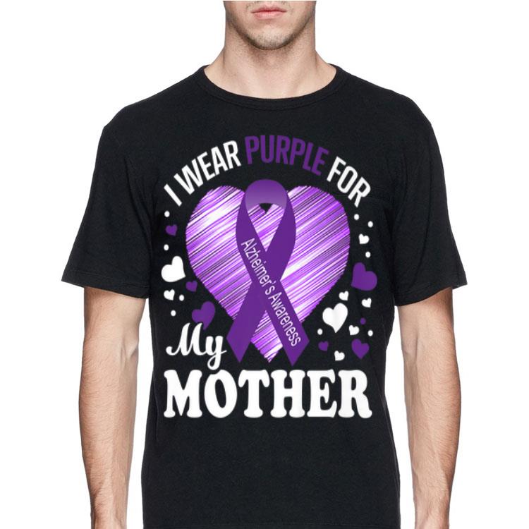 I Wear Purple For My Mother Alzheimers Awareness shirt