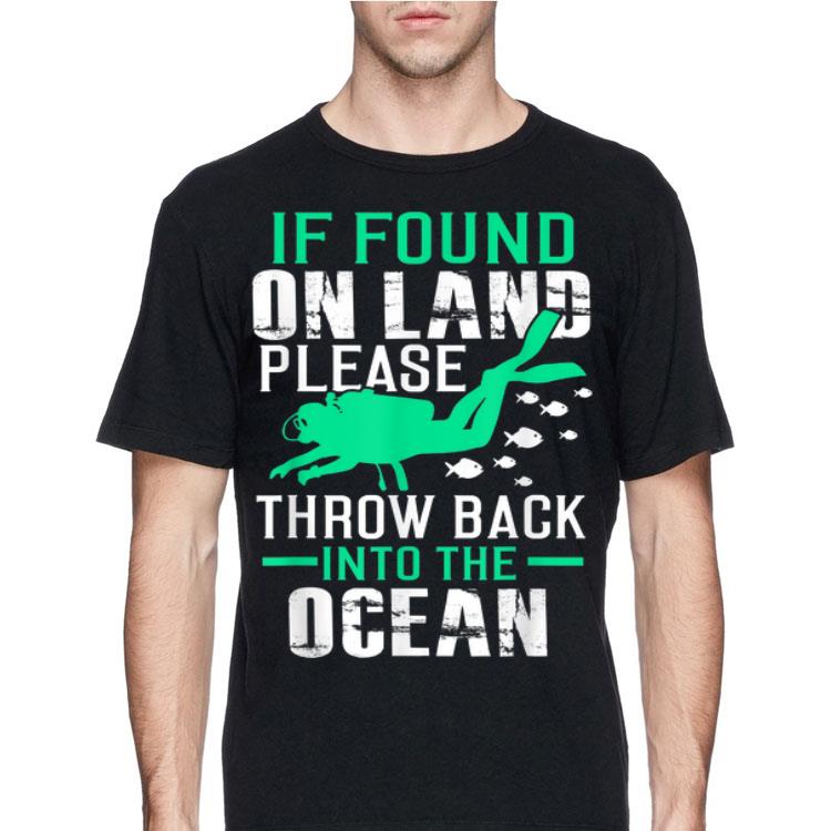 If Found On Land Throw Back In Ocean shirt