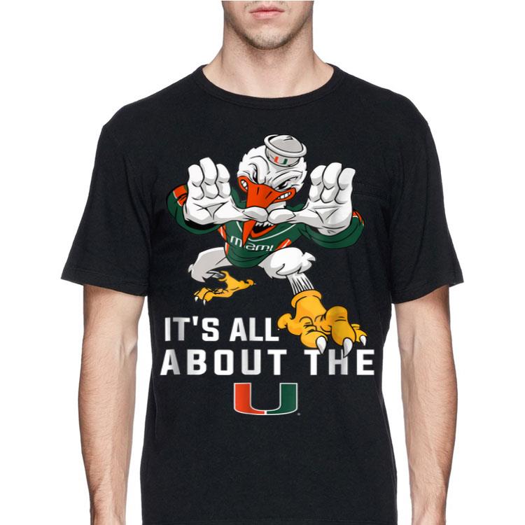 It's All About The Miami Hurricanes shirt