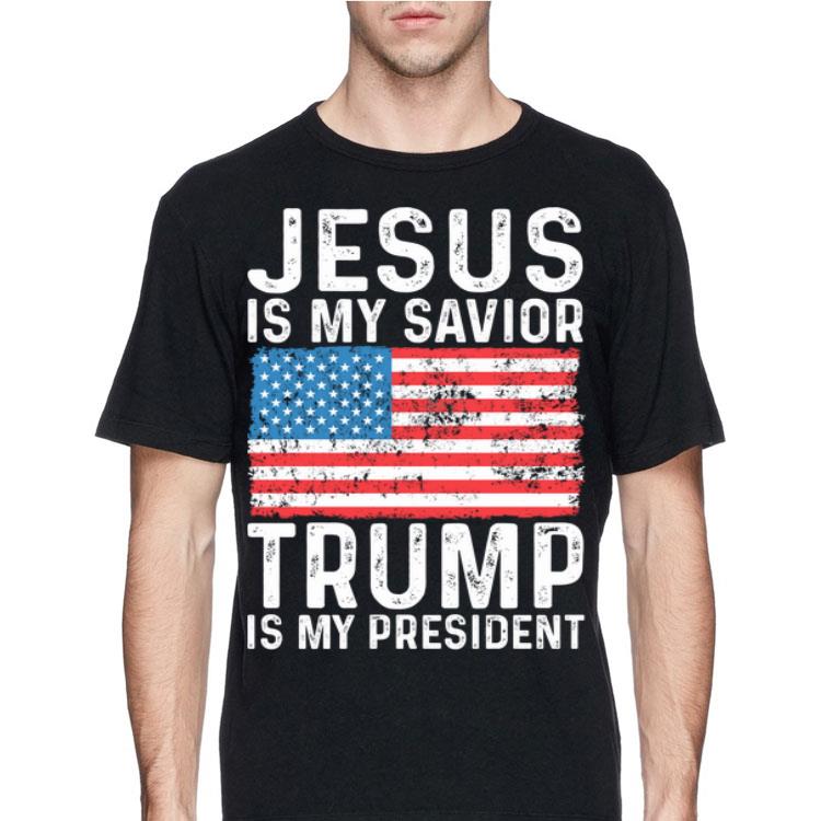 Jesus Is My Savior Trump Is My President shirt 8 Jesus Is My Savior Trump Is My President shirt