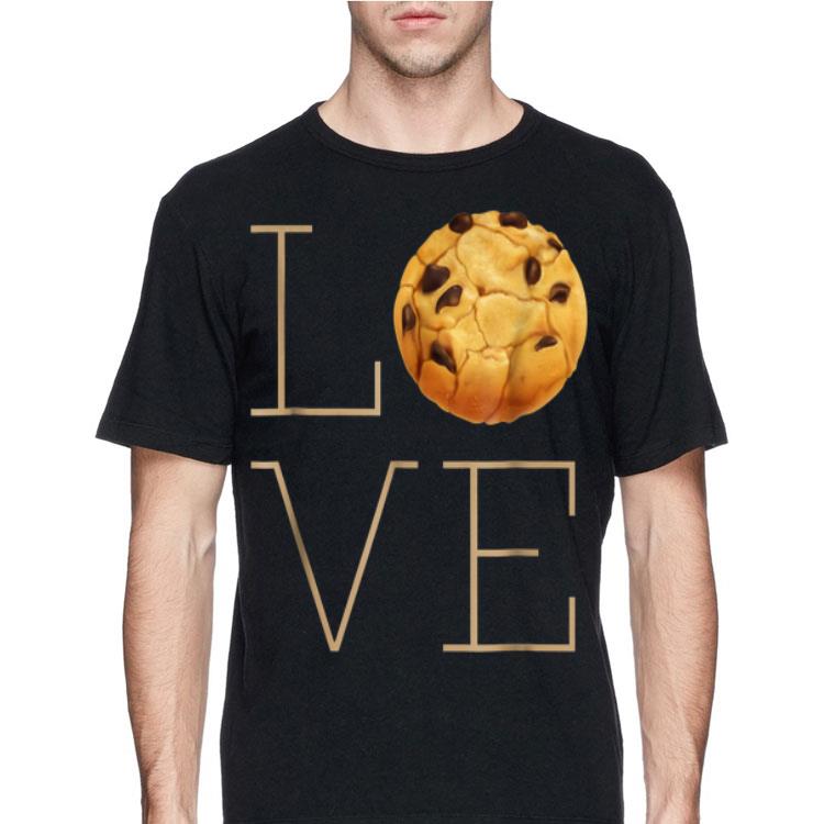 Love Chocolate Chip Cookies shirt