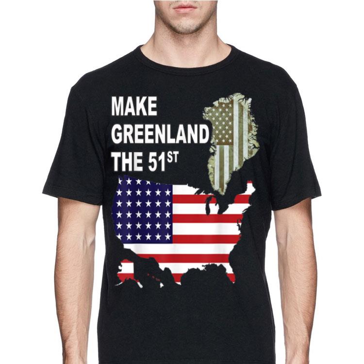 Make Greenland Part of America and State Number 51 shirt 8 Make Greenland Part of America and State Number 51 shirt