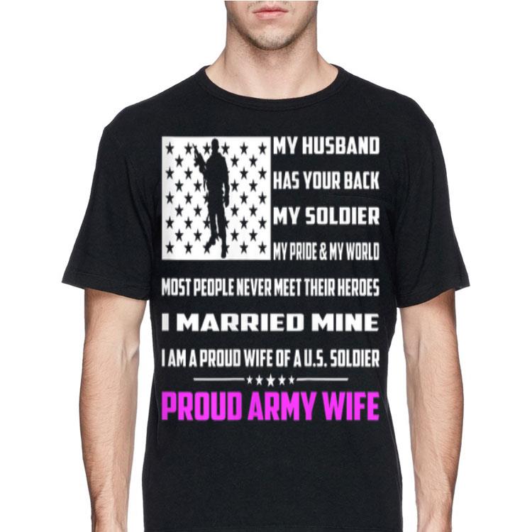 My Husband Has Your Back I Love My Soldier Proud Army Wife shirt 8 My Husband Has Your Back I Love My Soldier Proud Army Wife shirt
