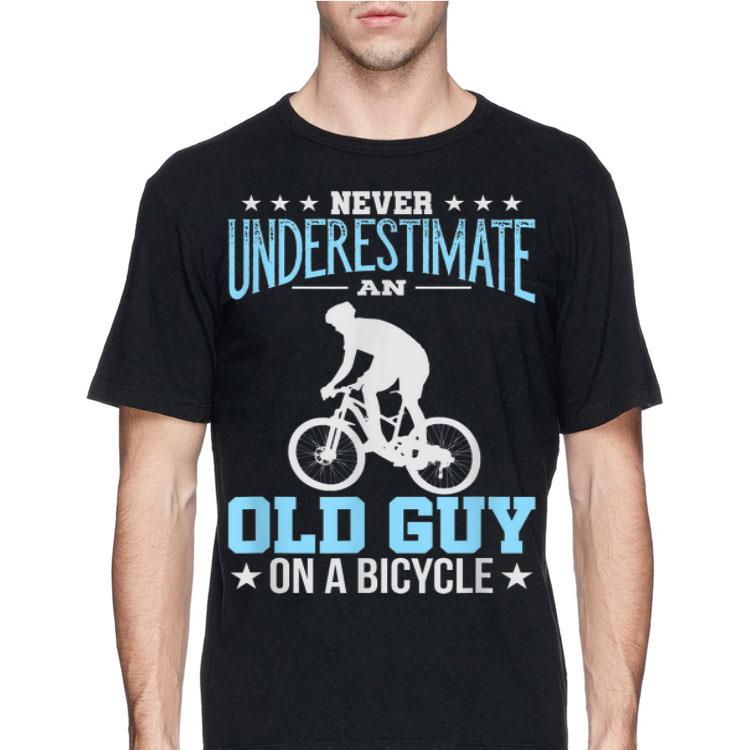 Never Underestimate An Old Guy On A Bicycle shirt