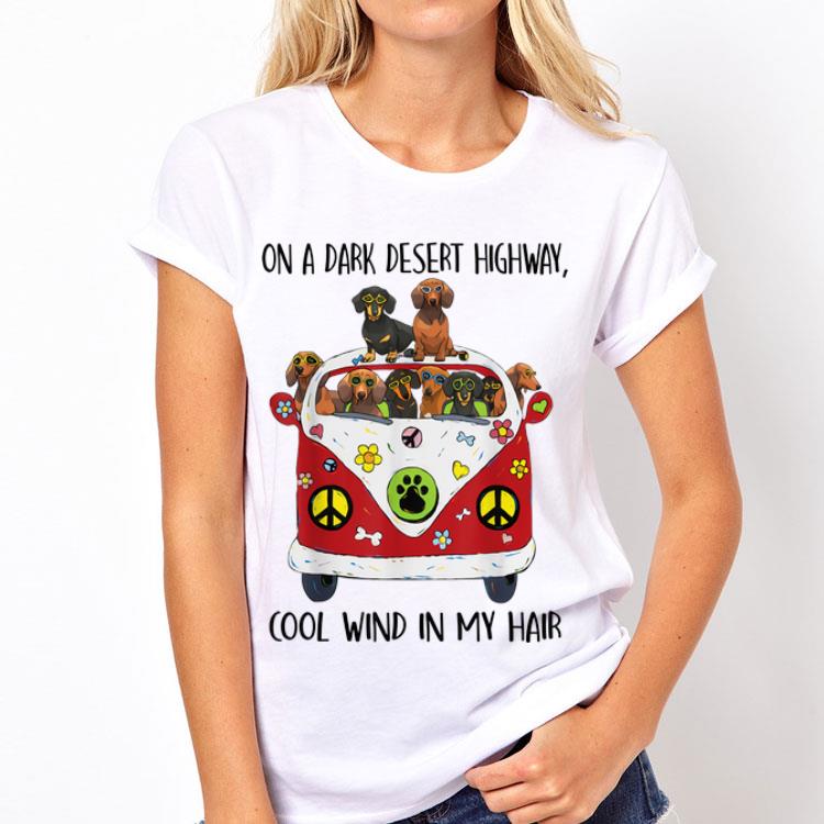 On A Dark Desert Highway Cool Wind in My Hair Dachshund Peace Bus shirt