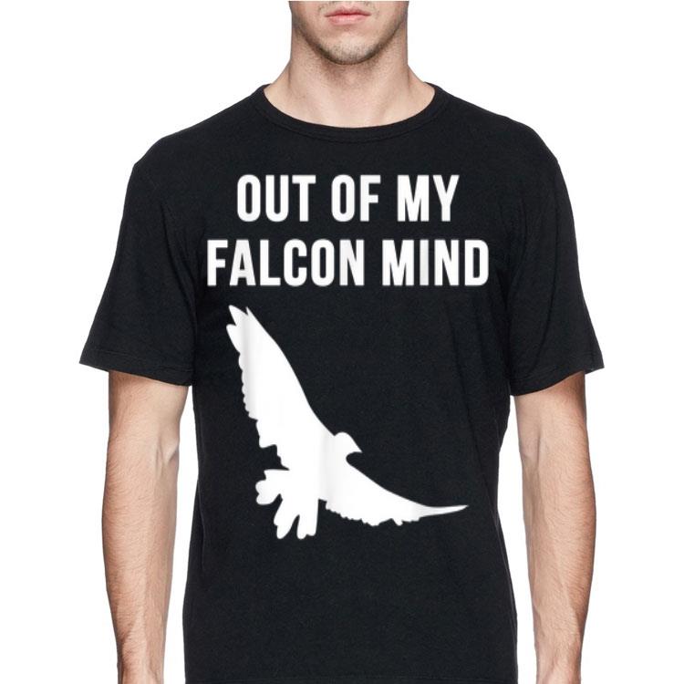 Out Of My Falcon Mind shirt