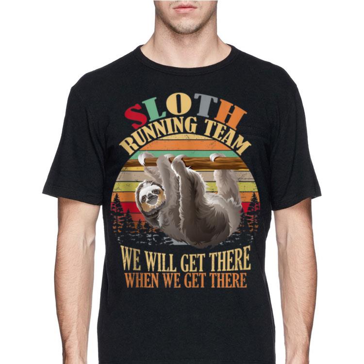 Sloth Running Team We'll Get There Vintage shirt