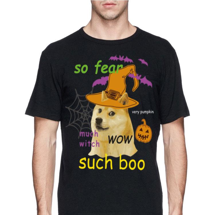 So Fear Much With Such Boo Halloween shirt