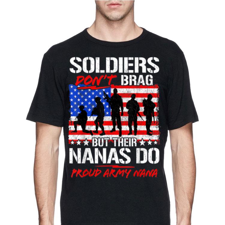 Soldiers Don't Brag But Their Nanas Do Proud Army Nana American Flag shirt