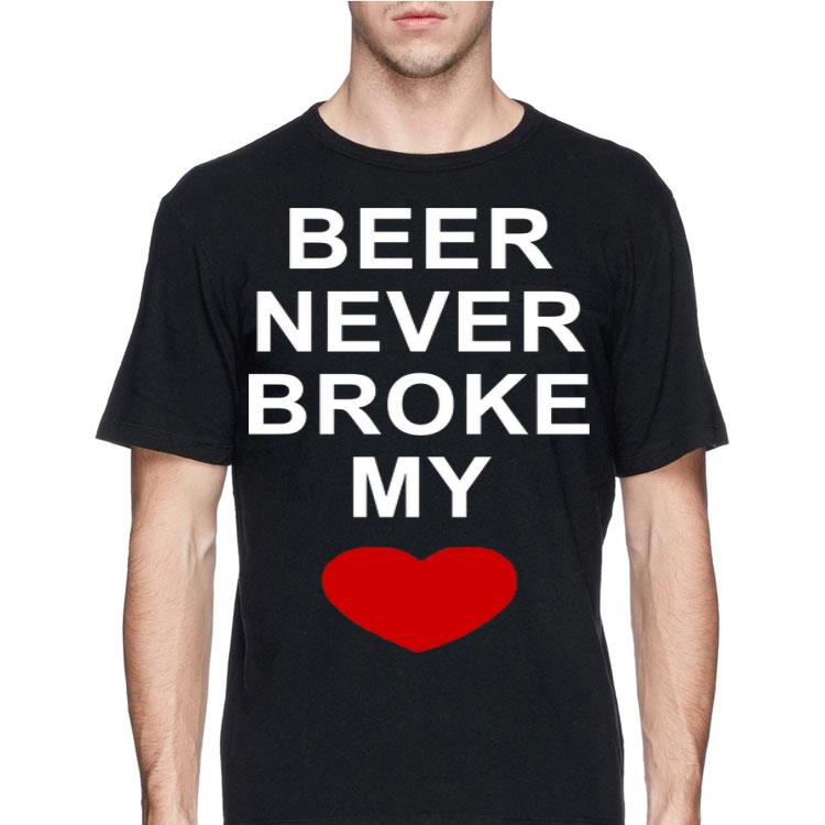 Beer Never Broke My Heart shirt 8 Beer Never Broke My Heart shirt