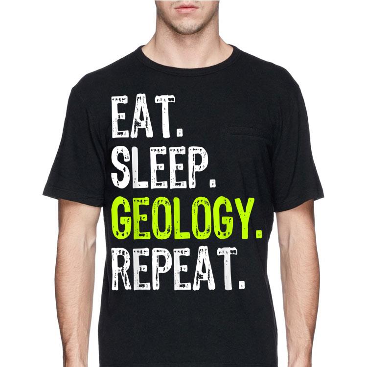 Eat Sleep Geology Teacher shirt