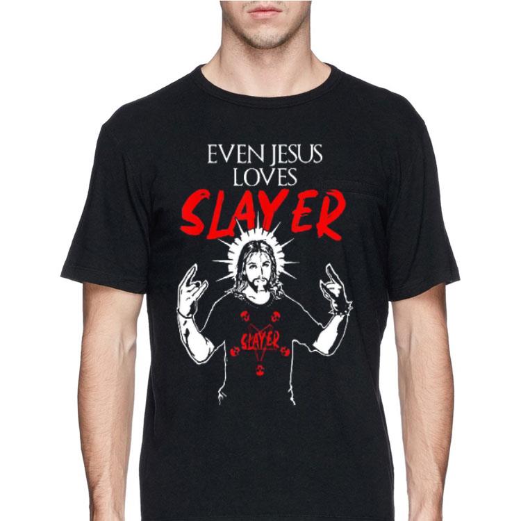 Even Jesus Loves Slayer shirt