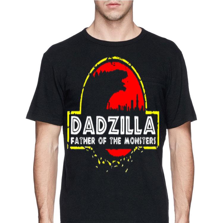 Godzilla Dadzilla Father Of The Monsters shirt