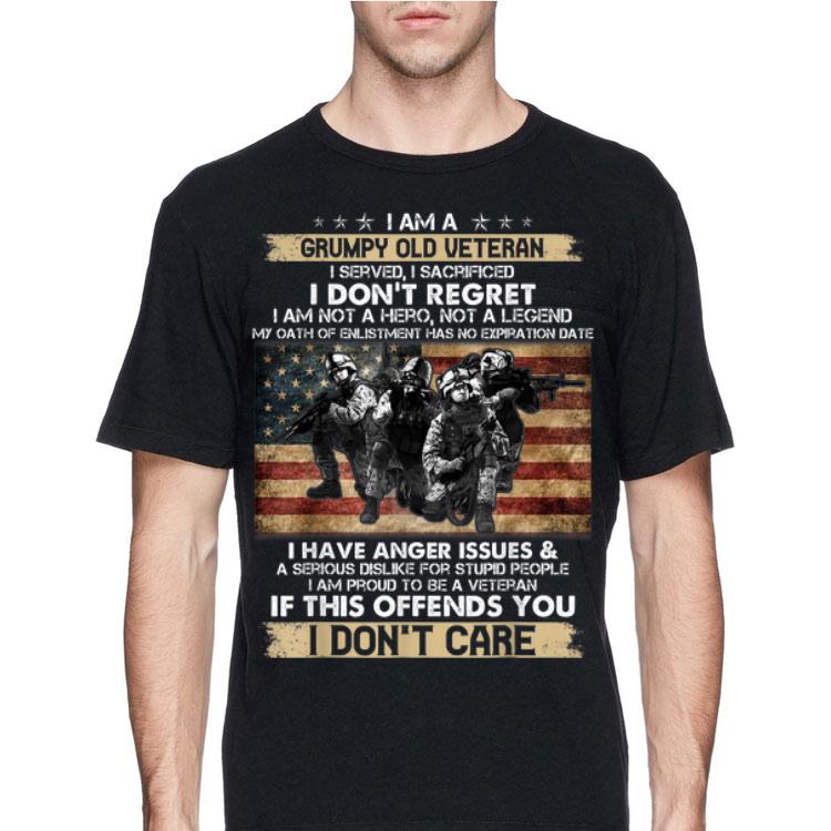 I Am A Grumpy Old Veteran I Served I Sacrificed I Don't Regret I Am Not A Hero Not A Legend I Don't Care shirt 8 I Am A Grumpy Old Veteran I Served I Sacrificed I Don't Regret I Am Not A Hero Not A Legend I Don't Care shirt
