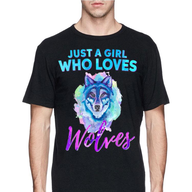 Just A Girl Who Loves Wolves shirt