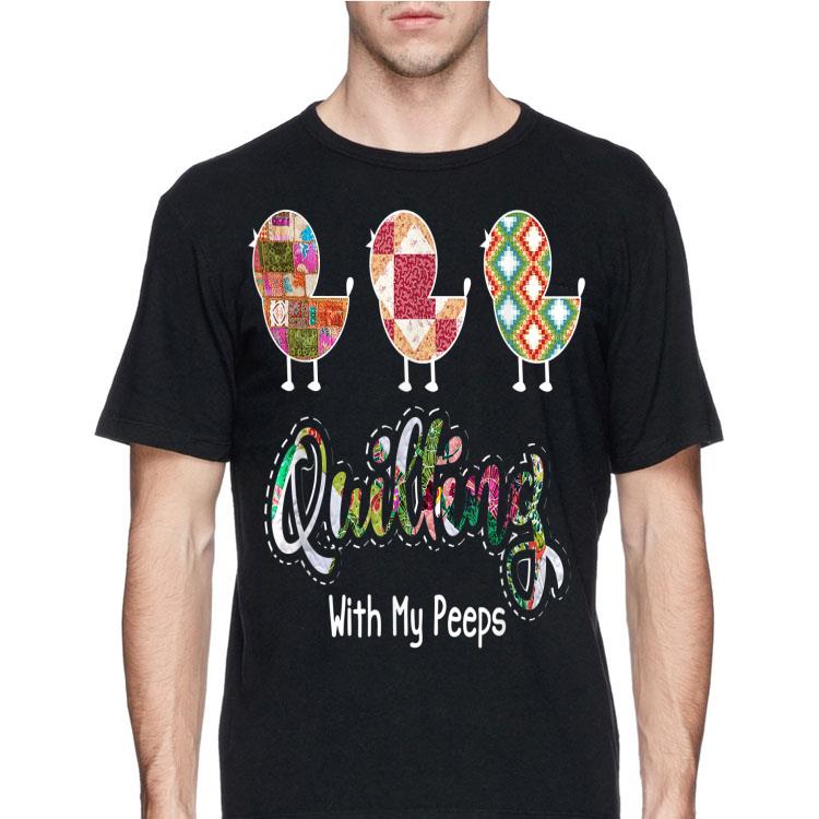 Quilting with my peeps shirt