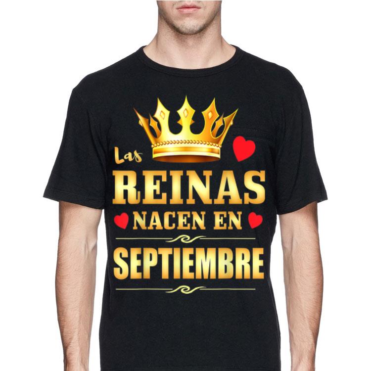 Reinas Nacen en Septiembre Cumpleanos Camisa shirt
