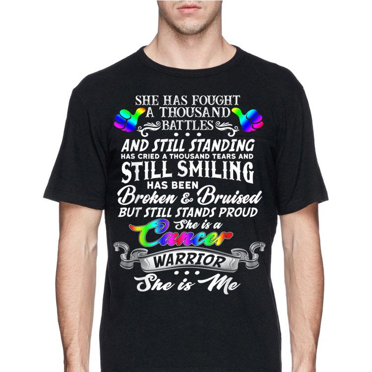 She has fought a thousand battles She is a Cancer Warrior shirt 8 She has fought a thousand battles She is a Cancer Warrior shirt