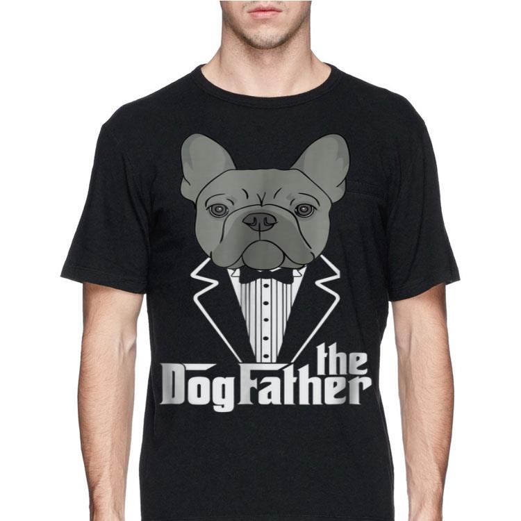 The Dogfather French Bulldog shirt