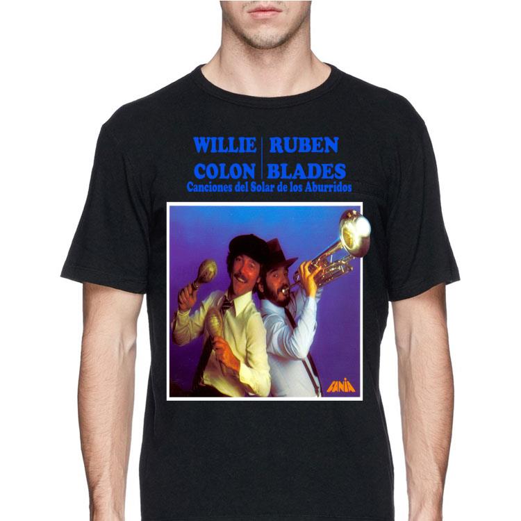 Willie Colon Ruben Blades Canciones Del Solar De Los Aburridos shirt