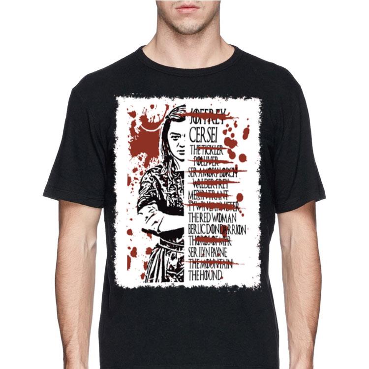 Arya Stark Kill List Game Of Thrones shirt