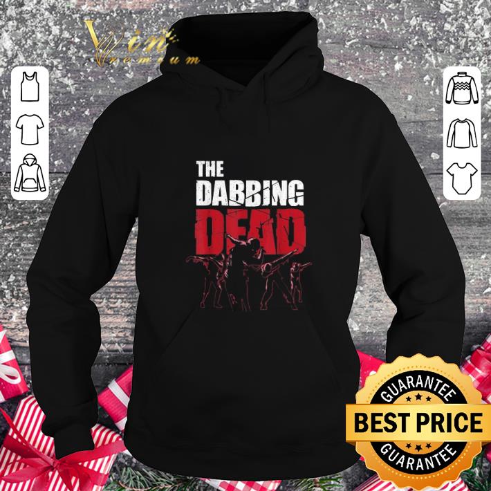 Cheap The Dabbing Dead Zombie Walking Dab shirt 7 Cheap The Dabbing Dead Zombie Walking Dab shirt