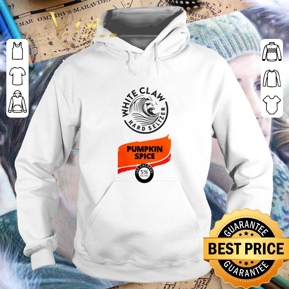 Cheap White Claw Hard Seltzer Pumpkin Spice shirt