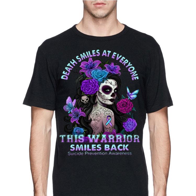 Death Smiles At Everyone This Warrior Smiles Back Suicide shirt 8 Death Smiles At Everyone This Warrior Smiles Back Suicide shirt