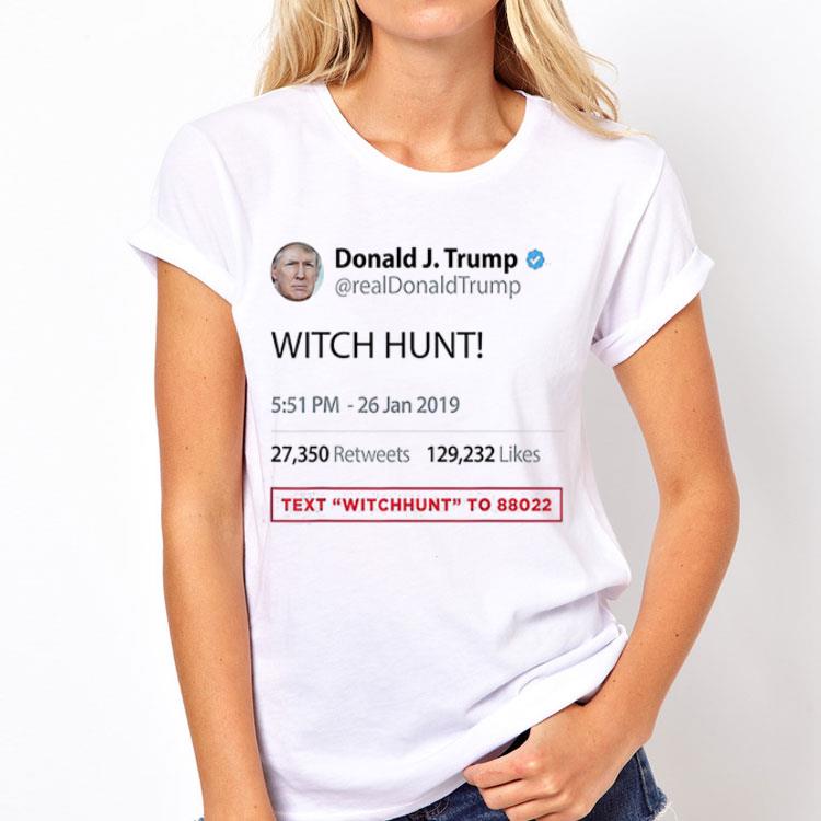 Donald Trump witch hunt shirt