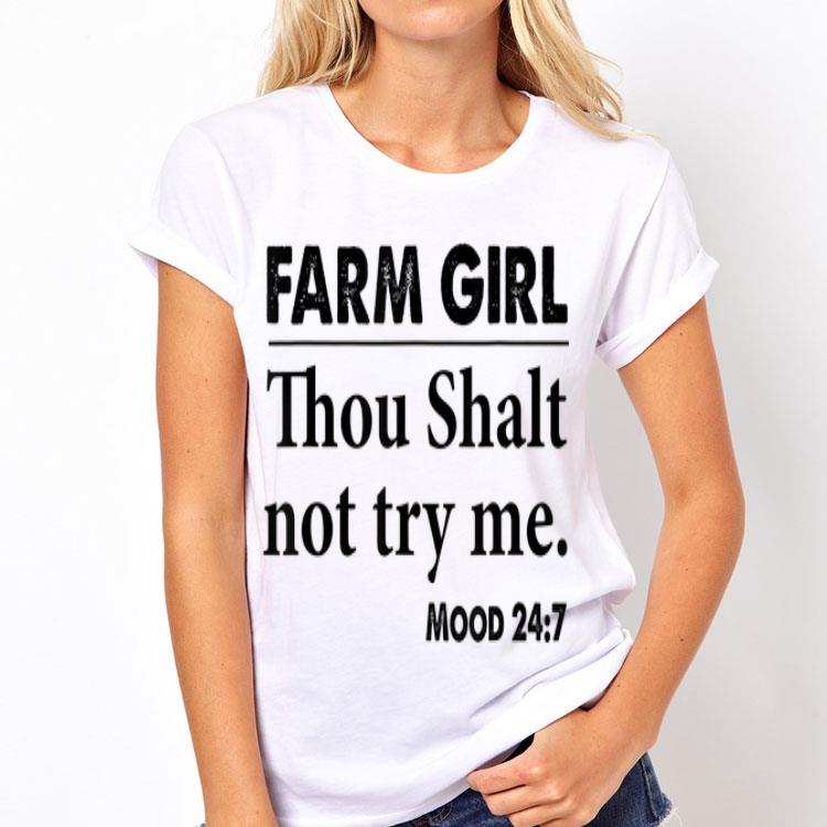 Farmer farm girl thou shalt not try me shirt 8 Farmer farm girl thou shalt not try me shirt