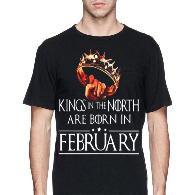 Game Of Thrones Kings In The North Are Born In February shirt 8 Game Of Thrones Kings In The North Are Born In February shirt
