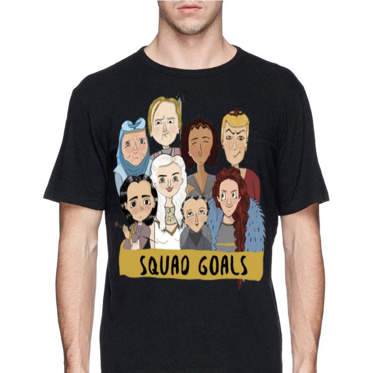 Game Of Thrones Squad Goals shirt