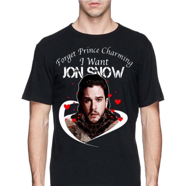 Game of Thrones Forget Prince Charming I Want Jon Snow shirt 8 Game of Thrones Forget Prince Charming I Want Jon Snow shirt