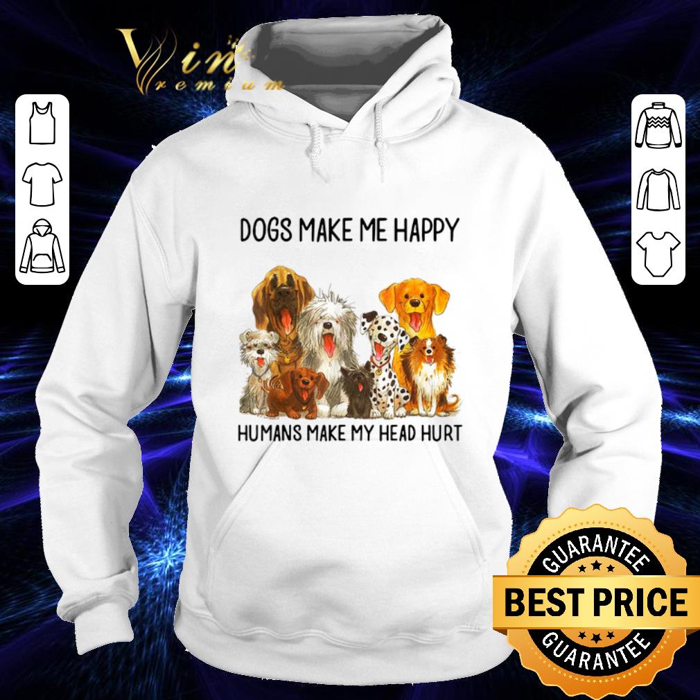 Hot Dogs make me happy humans make my head hurt shirt 7 Hot Dogs make me happy humans make my head hurt shirt
