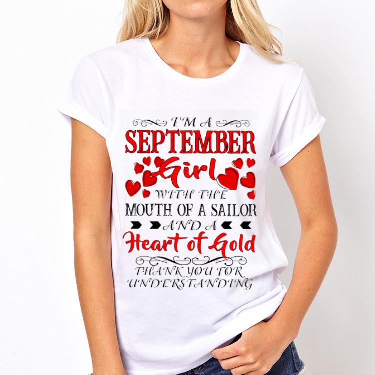 I'm A September Girl With The Mouth Of A Sailor Heart Of Gold shirt